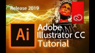 Illustrator CC 2019  Full Tutorial for Beginners General Overview [upl. by Hourihan]