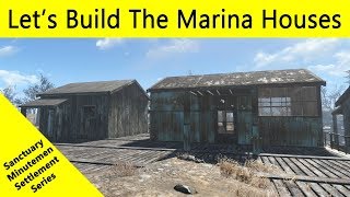 Fallout 4 Lets Build a Sanctuary Settlement  The Marina Houses [upl. by Choo]