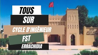 Tous sur cycle dingénieur FST Errachidia جميع المعلومات حول سلك المهندسين بالرشيدية [upl. by Presber]