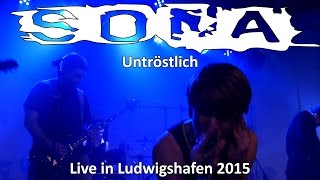 Sona  Untröstlich Live in Ludwigshafen 2015  STALLUDIO [upl. by Vanna]