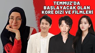 TEMMUZ AYINDA BAŞLAYACAK OLAN KORE DİZİLERİ VE FİLMLERİ 2024 [upl. by Hochman]