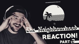 The Neighbourhood  Reaction Part 2 [upl. by Leila58]