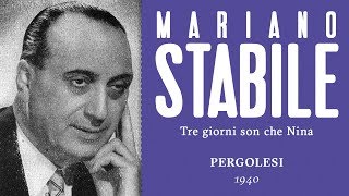 Mariano Stabile  Tre giorni son che Nina Pergolesi  1940 [upl. by Schaffel]