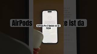 Das NEUE Firmware Update 7A294 für die AirPods Pro 2 ist da shorts [upl. by Nesyt]