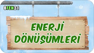 Enerji Dönüşümleri 📗 tonguçCUP 3Sezon  8FEN21 2024LGS [upl. by Eidualc30]