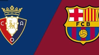 OSASUNA VS FC BARCELONA REACCION DIRECTO [upl. by Cody]