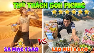 Thử Thách 50 Giờ Cắm Trại Leo Núi vs Picnic Trên Sa Mạc  Tập 10 50h Cắm Trại Picnic Cấp 1 vs Cấp 6 [upl. by Anem828]