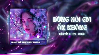 Giá Như Đời Làm Gì Có Giá Như Remix Trend Tiktok  Đừng Hỏi Em Ổn Không Remix  REMIX TIKTOK 2024 [upl. by Nylkoorb158]