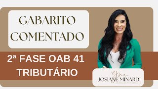 Gabarito Comentado  OAB 2ª Fase em Tributário  com Josiane Minardi [upl. by Reckford]