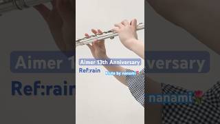 Refrain《Aimer 13th Anniversary》 [upl. by Alan849]