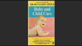 14 📚 quotBaby and Child Carequot by Benjamin Spock  Summary amp Highlights of a Top Seller of All Times [upl. by Tamer]