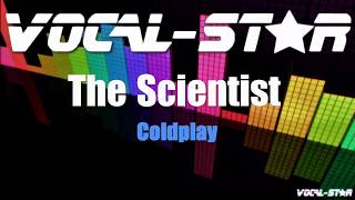 Coldplay  The Scientist Karaoke Version with Lyrics HD VocalStar Karaoke [upl. by Anecusa]