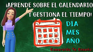 El Calendario Día Semana Mes y Año Explicación Fácil Para Todos [upl. by Mathur]