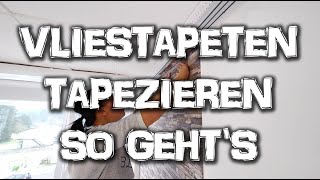 VLIESTAPETEN TAPEZIEREN  So einfach wird es gemacht  DIY ANLEITUNG [upl. by Ardnasella403]