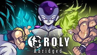 Dragon Ball Super Broly Abridged 🐉 [upl. by Karlens633]