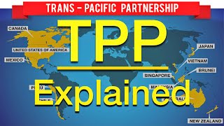 The TransPacific Partnership TPP Explained [upl. by Plumbo]