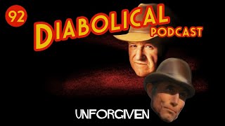 Episode 92 Unforgiven Clint Eastwood Morgan Freeman Gene Hackman [upl. by Anawk]