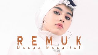 Masya Masyitah  Remuk Official Music video [upl. by Hite984]