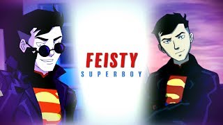 SUPERBOY ▶ feisty [upl. by Hteazile]