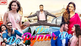 De De Pyaar De Full Movie  Ajay Devgan  Rakul Preet Singh  Tabu  Jimmy Shergill  Review amp Facts [upl. by Aketahs906]