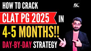 How to Prepare for CLAT PG 2025 in 45 Months CLAT PG 2025 Preparation  CLAT LLM 2025 Preparation [upl. by Bush]