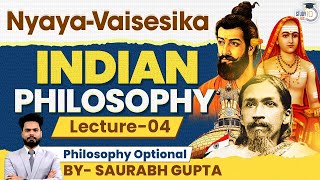 NyayaVaisesika  Indian Philosophy Lecture 4  Philosophy Optional  UPSC Mains [upl. by Mandell]