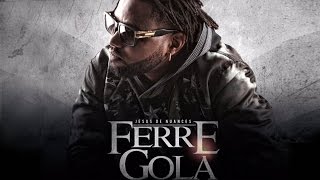 Ferré Gola  Fournisseur Son Officiel [upl. by Alguire]