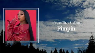 Megan Thee Stallion  Pimpin Lyrics 🎵 [upl. by Eicyac331]