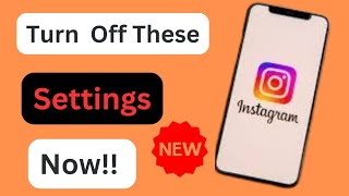 Instagram Settings You Should Turn Off Right NOW [upl. by Ericka975]