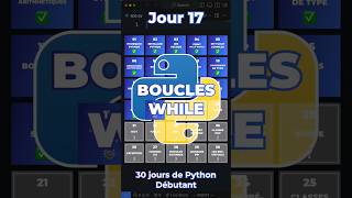 La boucle while  Jour 17 des 30 Jours de Python Débutant [upl. by Devinne40]