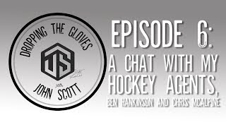 Ep 6 A Chat with My Hockey Agents Ben Hankinson and Chris McAlpine [upl. by Tova]