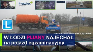 WORD ŁÓDŹ kolizja na egzaminie państwowym na prawo jazdy  pijany najechał na pojazd egzaminacyjny [upl. by Stanhope593]