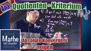 Quotientenkriterium erklärt und Beispiel Absolute Konvergenz beweisen [upl. by Harlow]