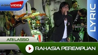 Ari Lasso  Rahasia Perempuan feat Once  Official Lyric Video [upl. by Tap634]