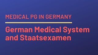 German Medical System and Staatsexamen [upl. by Irmgard]