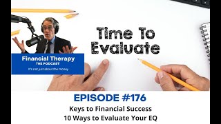 176 Keys to Financial Success  10 Ways to Evaluate Your EQ [upl. by Ziom]