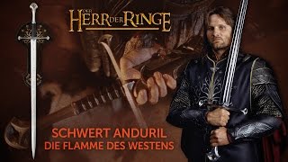 Schwert Anduril  Die Flamme des Westens [upl. by Haslam]