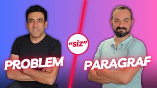 PROBLEM quotSİZquot PARAGRAF  10 [upl. by Esenej]