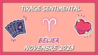 ❤️ BÉLIER  NOVEMBRE 2023  À fond vers votre objectif amoureux 🚀 [upl. by Rendrag]