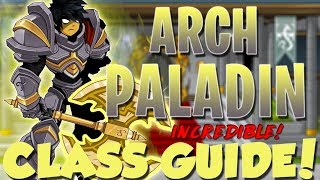 AQW  ArchPaladin Class Guide Enhancements Class Skills Combos Soloing Farming PvP [upl. by Borden605]