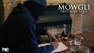 P110  Mowgli  Truth Be Told Music Video [upl. by Llednil]