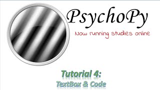 PsychoPy Tutorial 4 TextBox amp Code [upl. by Trevar]