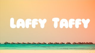 D4L  Laffy Taffy Lyrics [upl. by Yamauchi]