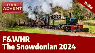 Ffestiniog Railway  The Snowdonian 2024  Trailer 4K [upl. by Danczyk]