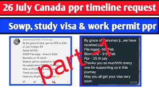 26 July Canada ppr timeline  Todays ppr request timeline canada  Latest Canada PPR part 1 [upl. by Gery774]