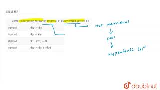 Correct expression for water potential of plasmolysed cell will be [upl. by Elfreda877]