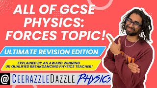 ALL of GCSE Physics Forces Topic ULTIMATE REVISION EDITION [upl. by Yolande813]