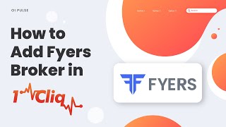 How to add FYERS Broker in 1CLIQ   Oi Pulse [upl. by Adnahsam388]