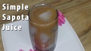 Simple Sapota Juice Recipe [upl. by Lupien685]