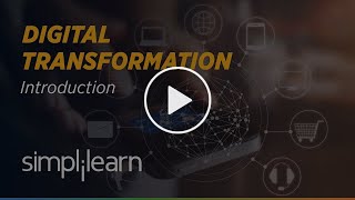 Digital Transformation  What is Digital Transformation  Digital Transformation 2021  Simplilearn [upl. by Dnalra710]